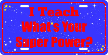 Teacher Super Power Car Tag License Plate